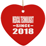 Medical Technologist Since 2018 - Heart Ornament