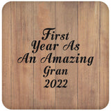 First Year As An Amazing Gran 2022 - Drink Coaster C