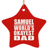 Samuel World's Okayest Dad - Star Ornament