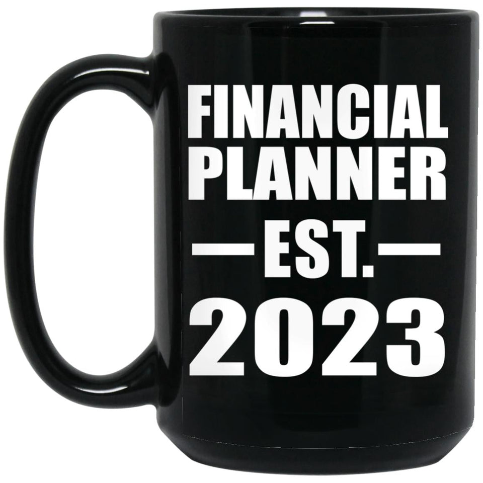 Financial Planner Established EST. 2023 - 15oz Coffee Mug Black