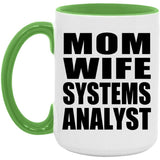 Mom Wife Systems Analyst - 15oz Accent Mug Green