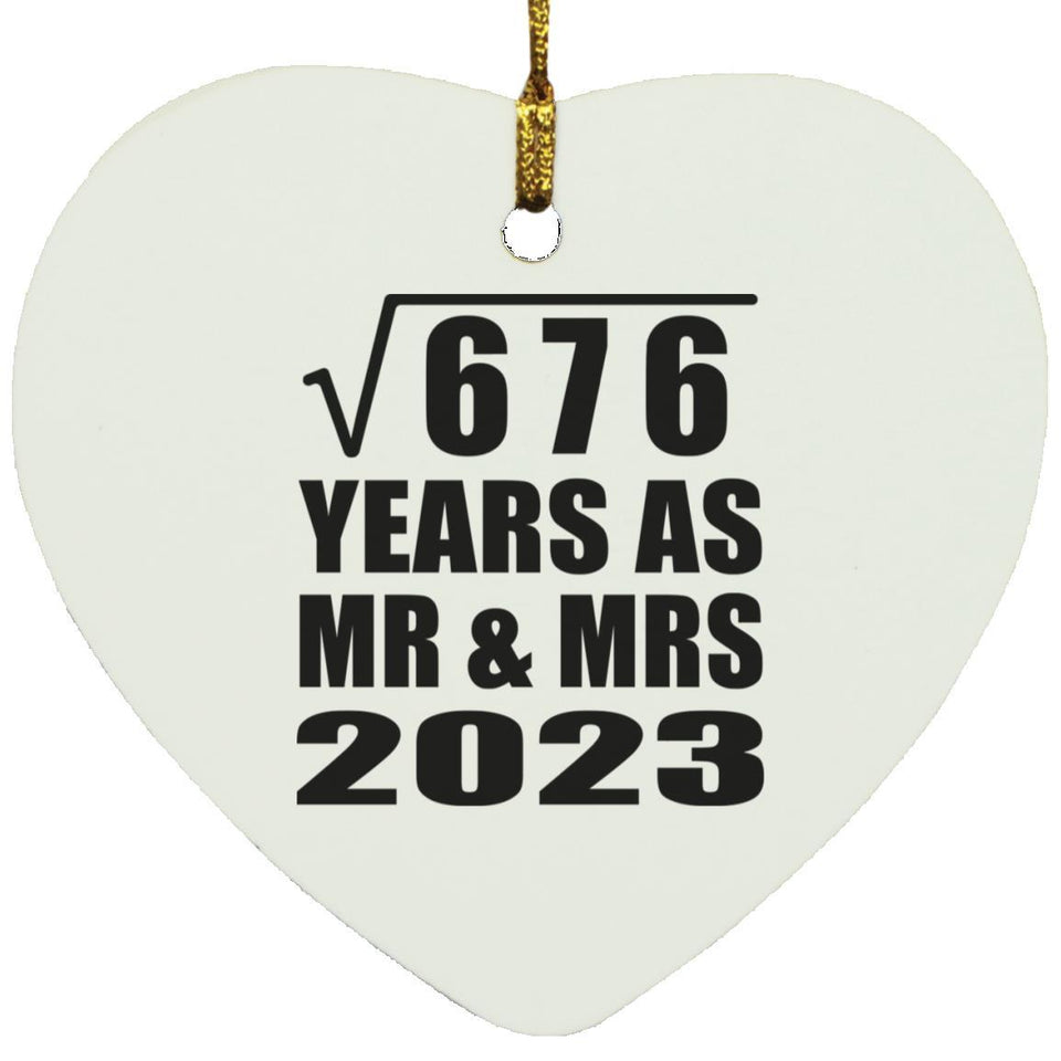 26th Anniversary Square Root of 676 Years As Mr & Mrs 2023 - Heart Ornament