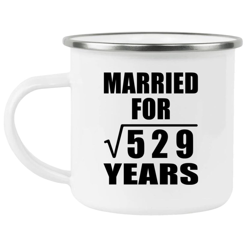 23rd Anniversary Married For Square Root of 529 Years - 12oz Camping Mug