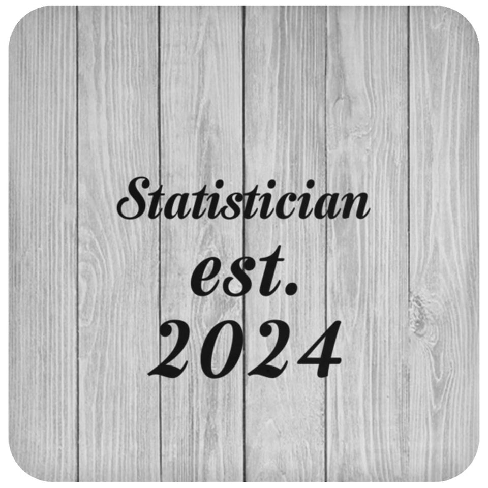 Statistician Established Est. 2024 - Drink Coaster F