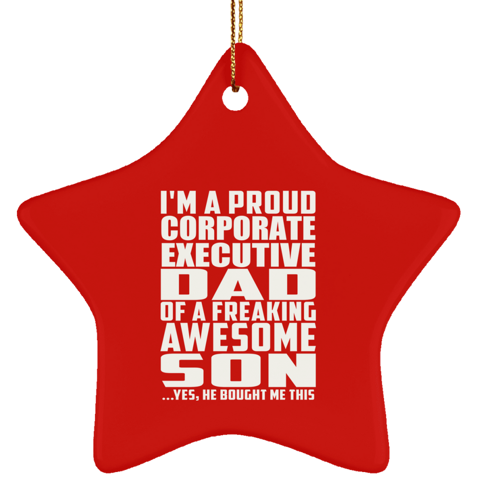 Proud Corporate Executive Dad Of Awesome Son - Star Ornament