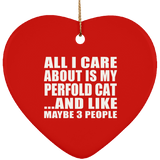 All I Care About Is My Perfold Cat - Heart Ornament