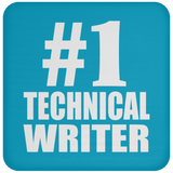 Number One #1 Technical Writer - Drink Coaster