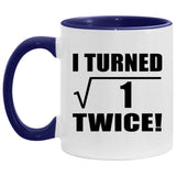 2nd Birthday I Turned Square Root of 1 Twice - 11oz Accent Mug Purple