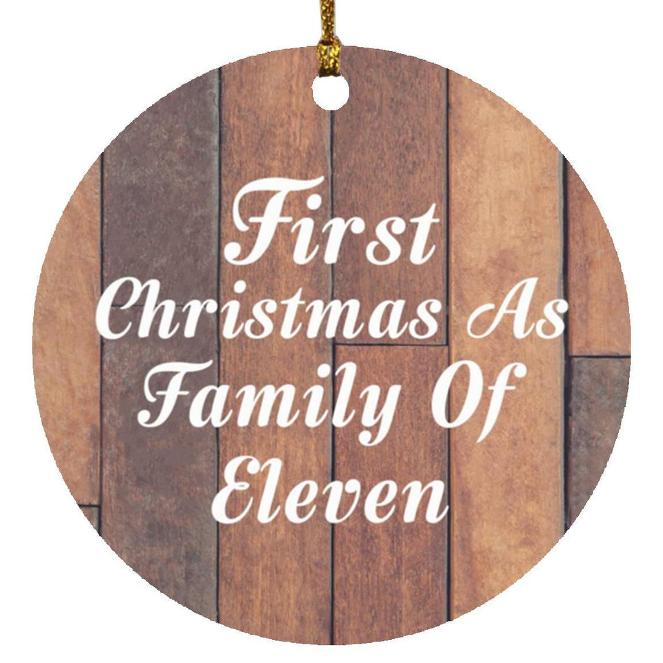 First Christmas As Family Of Eleven - Circle Ornament E