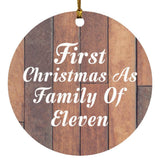 First Christmas As Family Of Eleven - Circle Ornament E