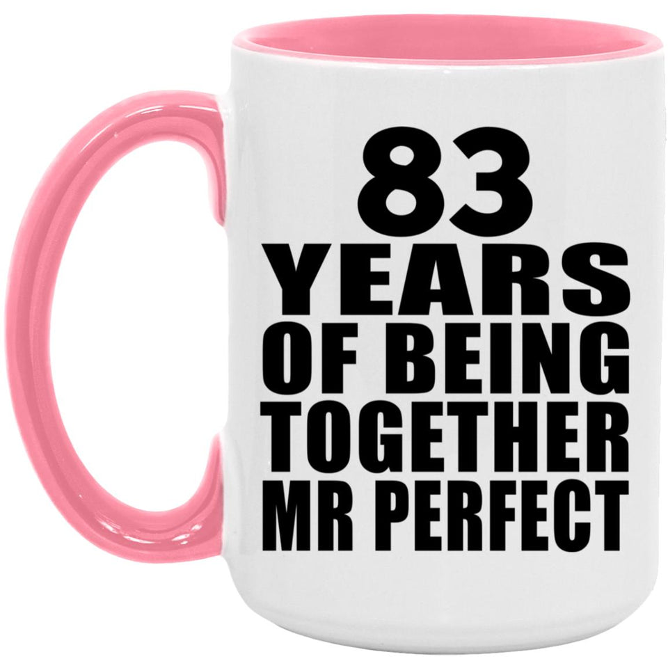 83rd Anniversary 83 Years Of Being Mr Perfect - 15oz Accent Mug Pink