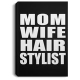 Mom Wife Hair Stylist - Canvas Portrait