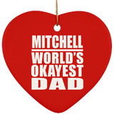 Mitchell World's Okayest Dad - Heart Ornament