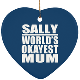 Sally World's Okayest Mum - Heart Ornament