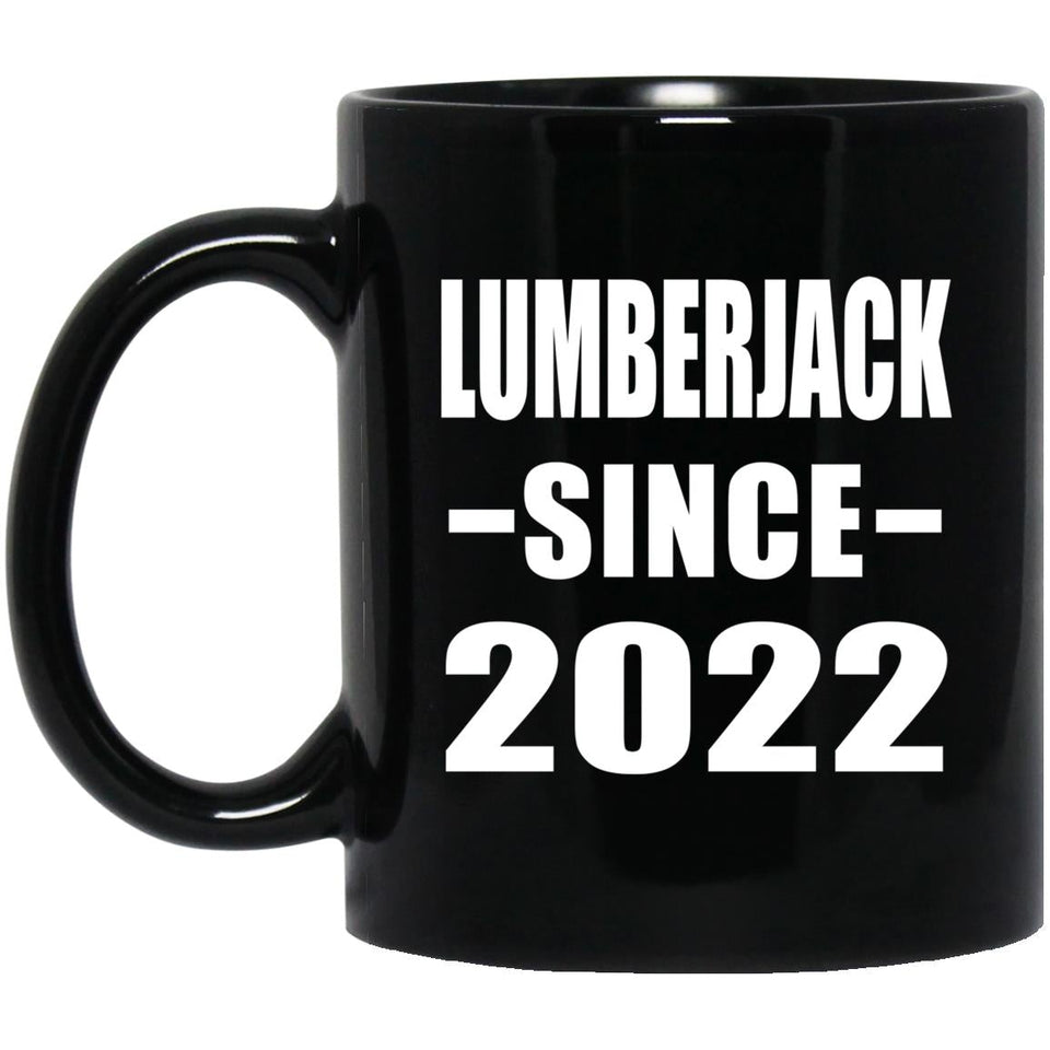 Lumberjack Since 2022 - 11oz Coffee Mug Black