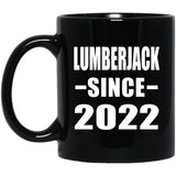 Lumberjack Since 2022 - 11oz Coffee Mug Black