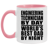 Engineering Technician By Day World's Best Dad By Night - 11oz Accent Mug Pink