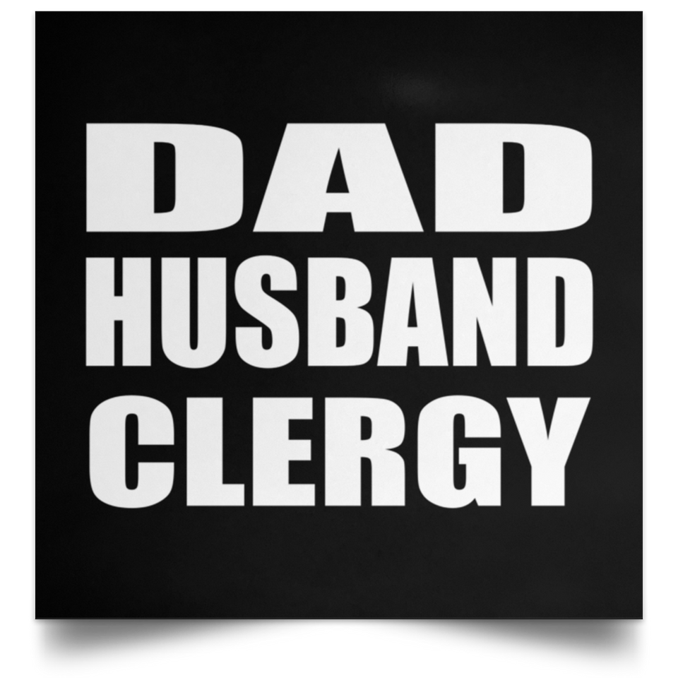 Dad Husband Clergy - Poster Square