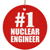 Number One #1 Nuclear Engineer - Circle Ornament