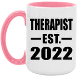 Therapist Established EST. 2022 - 15oz Accent Mug Pink