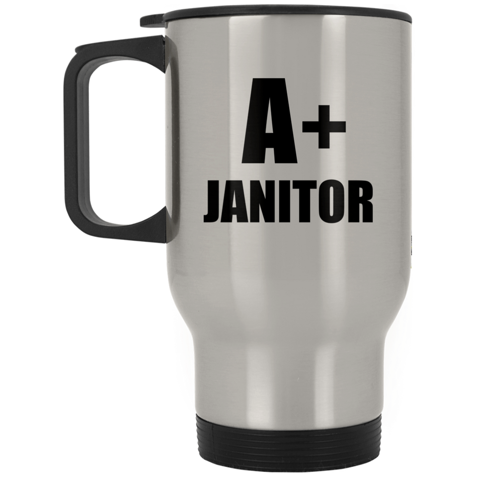 A+ Janitor - Silver Travel Mug