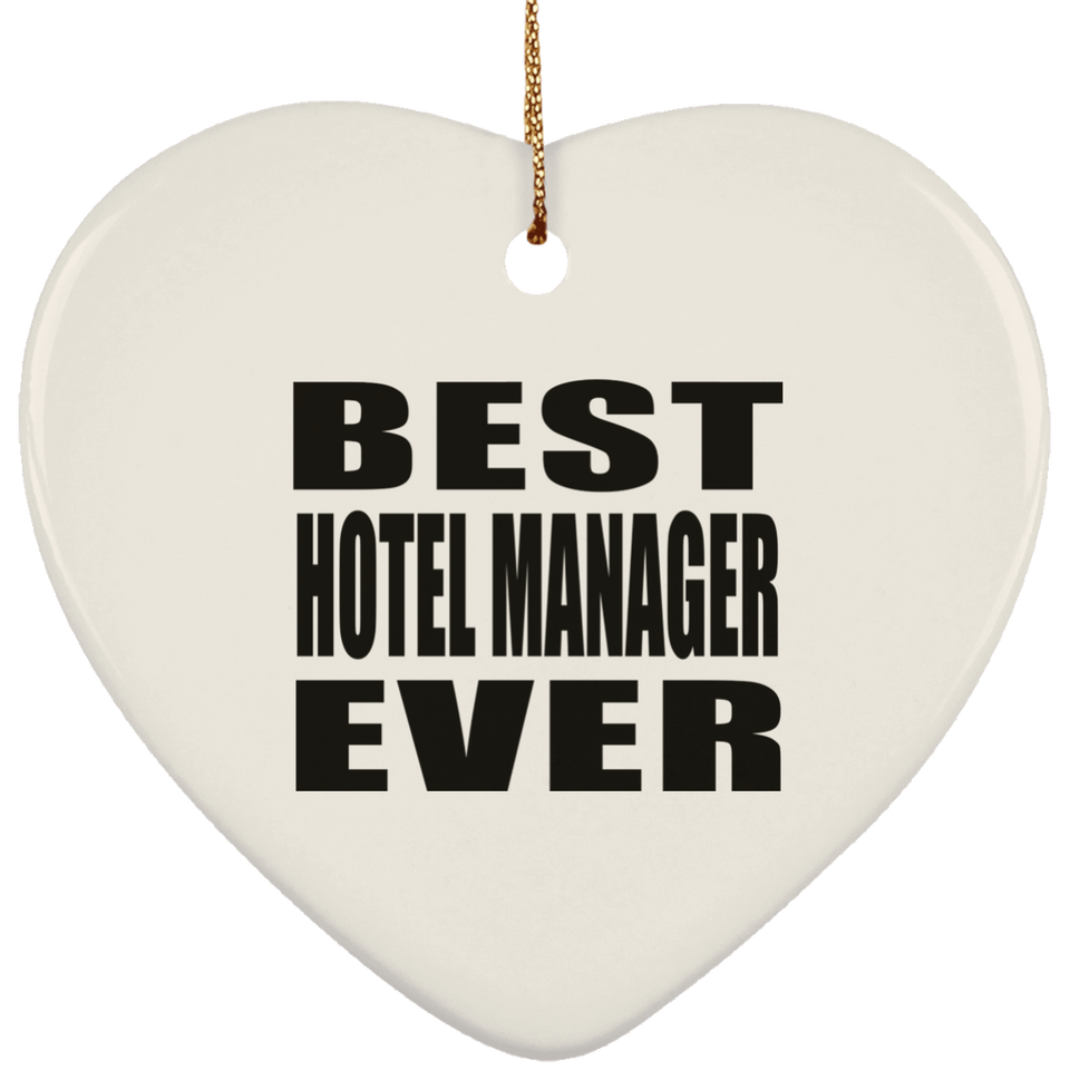 Best Hotel Manager Ever - Heart Ornament