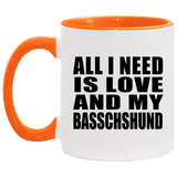 All I Need Is Love And My Basschshund - 11oz Accent Mug Orange