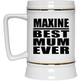Maxine Best Mum Ever - Beer Stein