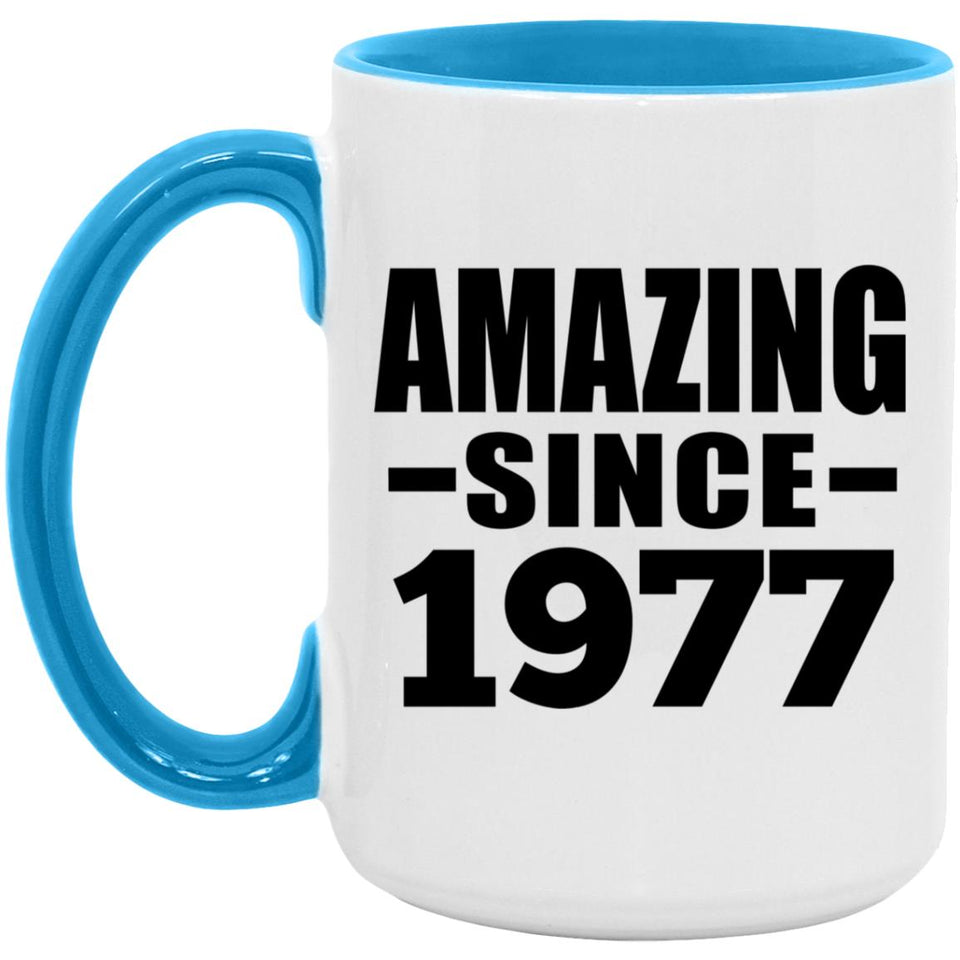 47th Birthday Amazing Since 1977 - 15oz Accent Mug Blue