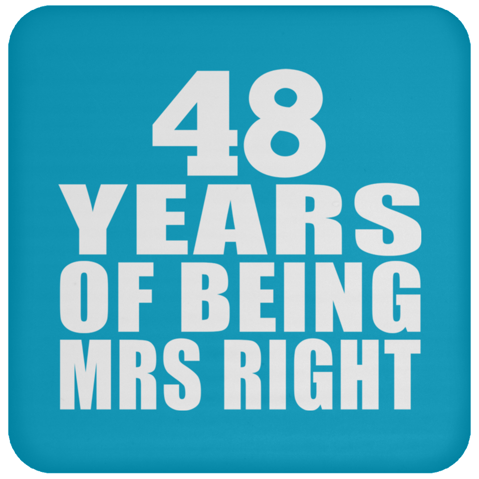 48th Anniversary 48 Years Of Being Mrs Right - Drink Coaster