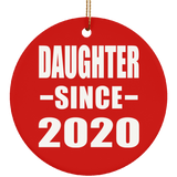 Daughter Since 2020 - Circle Ornament