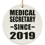 Medical Secretary Since 2019 - Circle Ornament