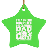Proud Computer Programmer Dad Of Awesome Daughter - Star Ornament