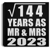 12th Anniversary Square Root of 144 Years As Mr & Mrs 2023 - Canvas Square