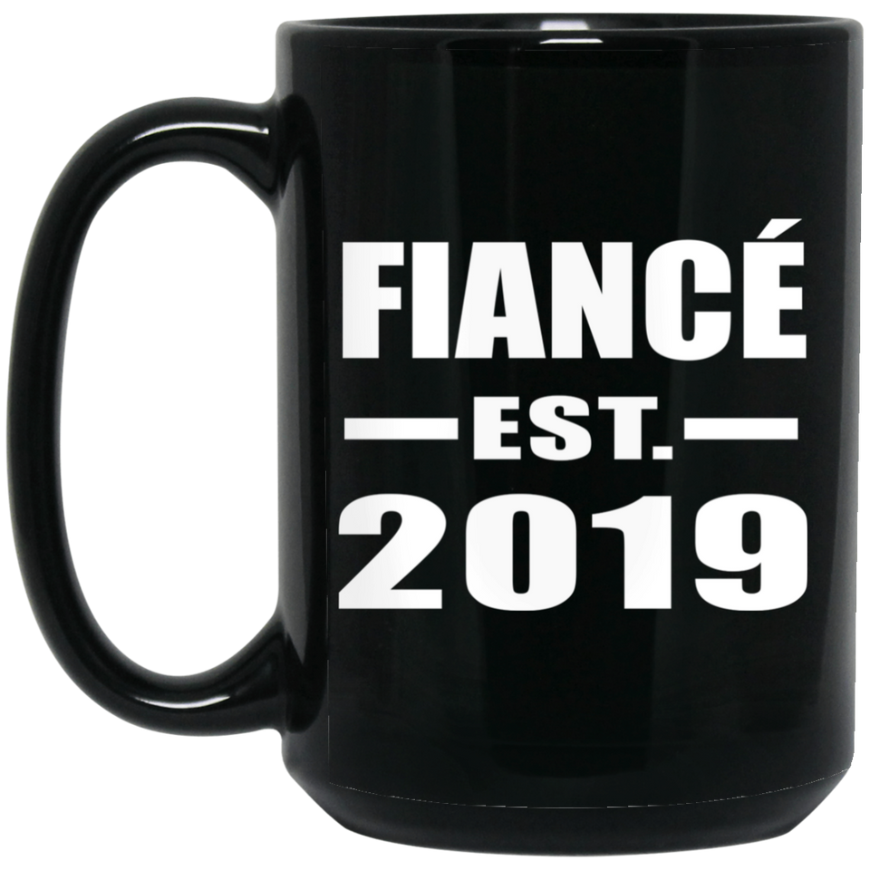 Fiance Established EST. 2019 - 15oz Coffee Mug Black