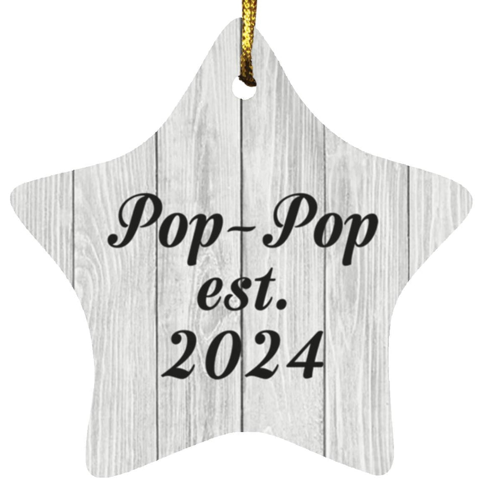 Pop Pop Established Est. 2024 - Star Ornament F