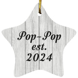 Pop Pop Established Est. 2024 - Star Ornament F