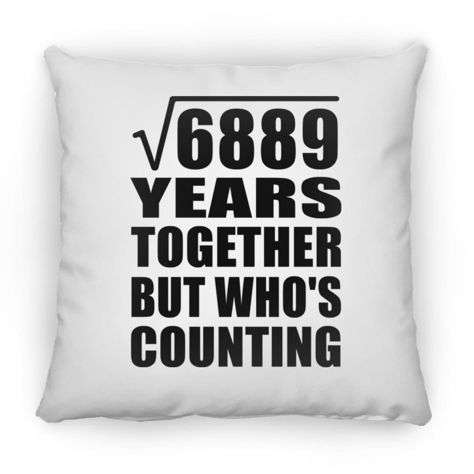 83rd Anniversary Square Root of 6889 Years Who's Counting - Throw Pillow