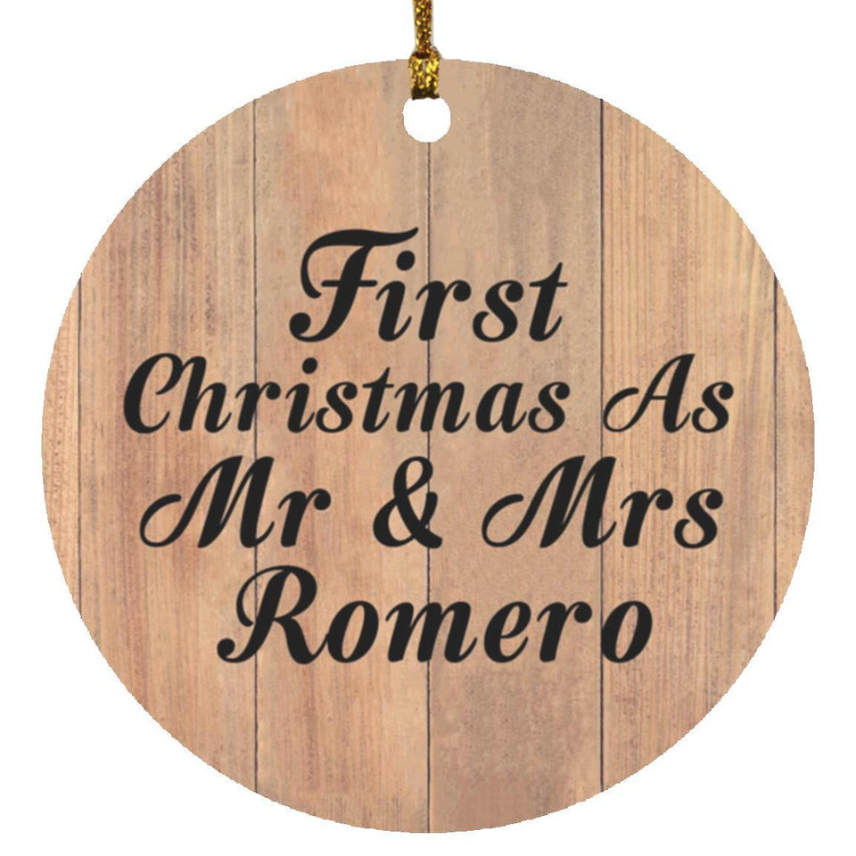 First Christmas As Mr & Mrs Romero - Circle Ornament C