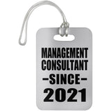Management Consultant Since 2021 - Luggage Bag Tag