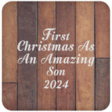 First Christmas As An Amazing Son 2024 - Drink Coaster E