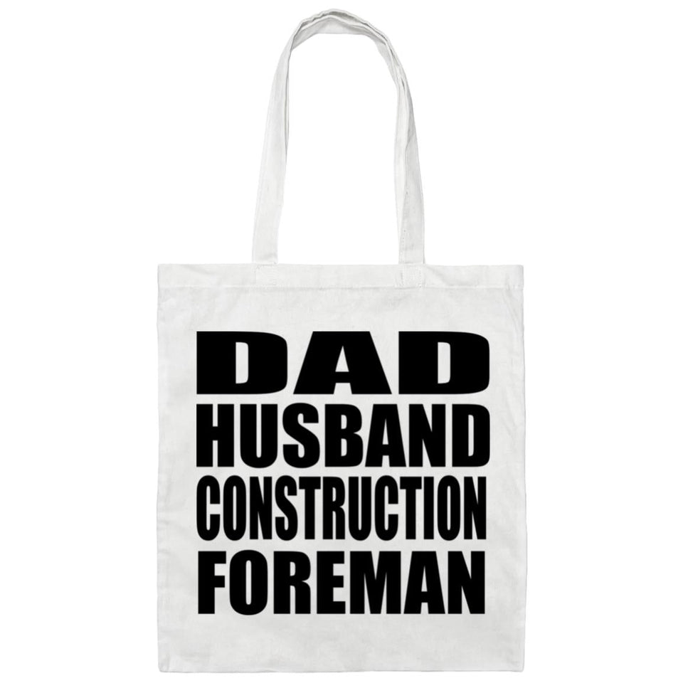 Dad Husband Construction Foreman - Tote Bag White