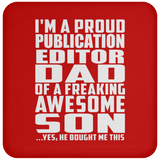 Proud Publication Editor Dad Of Awesome Son - Drink Coaster