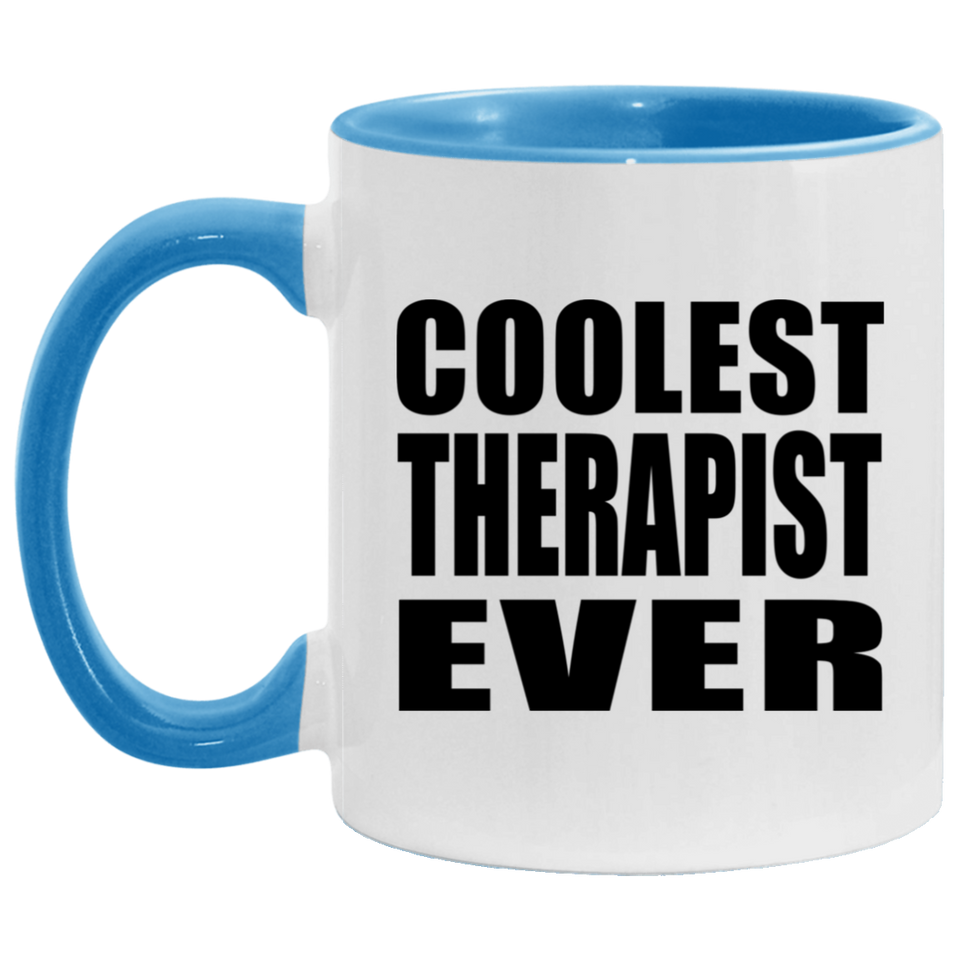 Coolest Therapist Ever - 11oz Accent Mug Blue