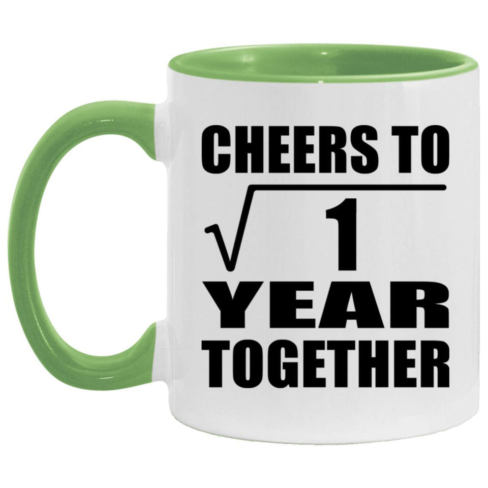 1st Anniversary Cheers To  Square Root of 1 Year Together - 11oz Accent Mug Green