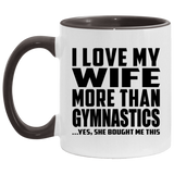I Love My Wife More Than Gymnastics - 11oz Accent Mug Black