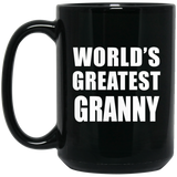 World's Greatest Granny - 15 Oz Coffee Mug Black