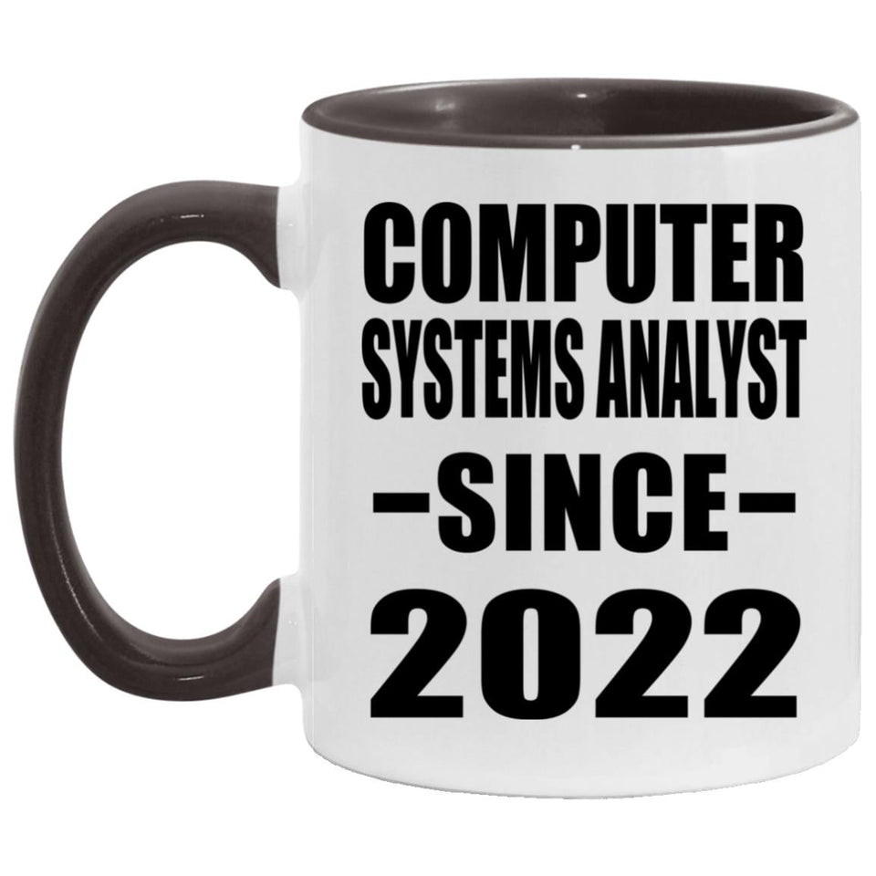 Computer Systems Analyst Since 2022 - 11oz Accent Mug Black