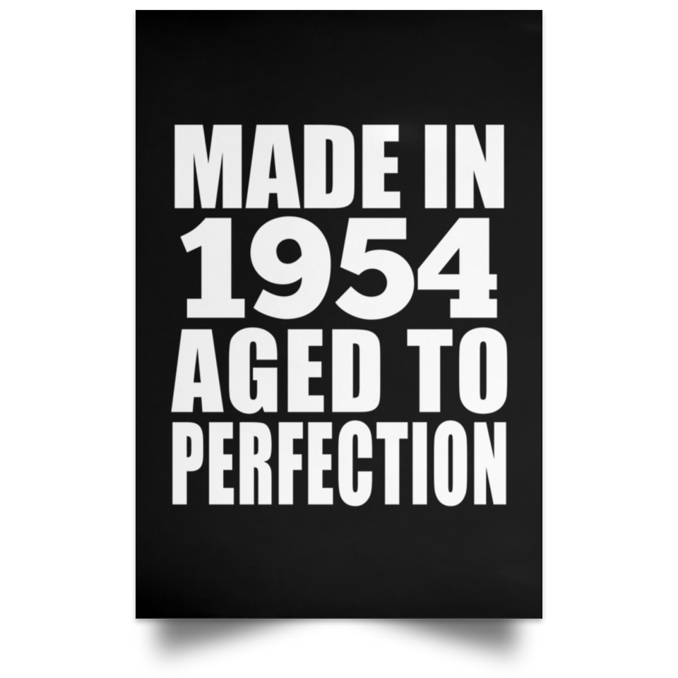 70th Birthday Made In 1954 Aged to Perfection - Poster Portrait