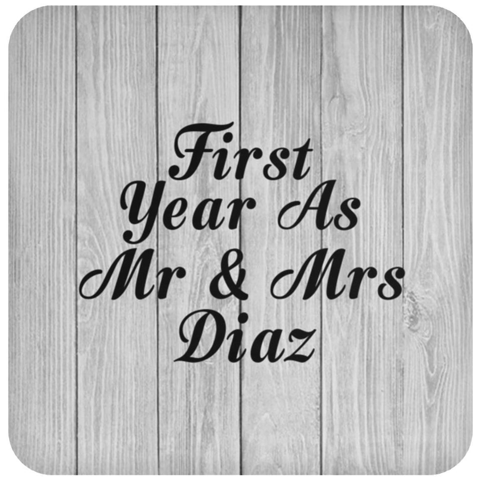 First Year As Mr & Mrs Diaz - Drink Coaster F